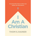 I Am a Christian: Discovering What It Means to Follow Jesus Together with Fellow Believers