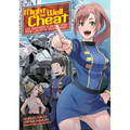 Might as Well Cheat: I Got Transported to Another World Where I Can Live My Wildest Dreams! (Manga) Vol. 3