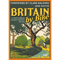 Britain by Bike: Foreword by Clare Balding