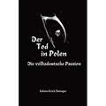Der Tod in Polen: Die volksdeutsche Passion