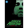 Green Arrow by Jeff Lemire and Andrea Sorrentino: The Deluxe Edition (New Edition)