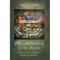 Pilgrimage of the People: Liturgies for Labyrinth Worship Throughout the Church Year