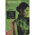 Song of the Silk Road