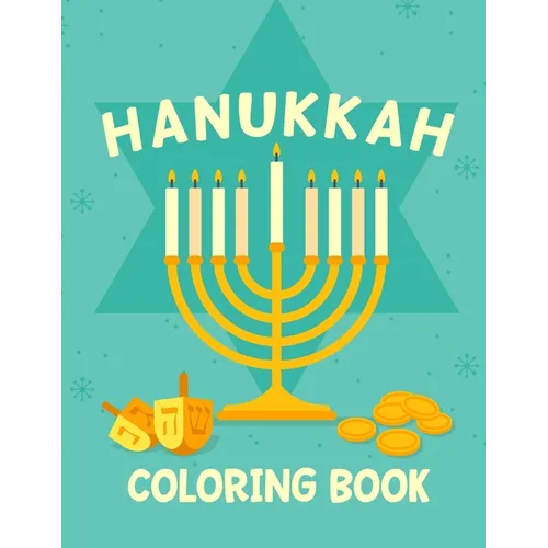 Hanukkah Coloring Book: Activity Book for Kids (8.5" x 11" ) One Sided Pages For Hebrew Pre School, Synagogue Kindergarten Jewish Gifts