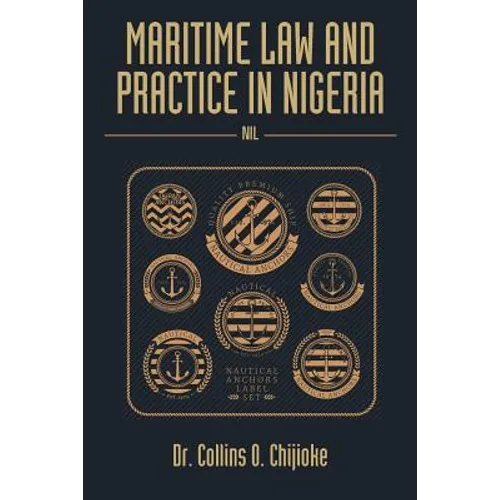 Maritime Law and Practice in Nigeria: Nil