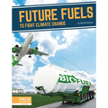 Future Fuels to Fight Climate Change