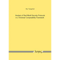 Analysis of Real-World Security Protocols in a Universal Composability Framework