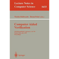 Computer Aided Verification: 11th International Conference, Cav'99, Trento, Italy, July 6-10, 1999, Proceedings