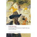 Irish Writing: An Anthology of Irish Literature in English 1789-1939