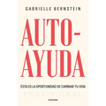 Autoayuda. Ésta Es La Oportunidad Para Cambiar Tu Vida / Self Help: This Is Your Chance to Change Your Life