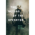 The Return of the Operator