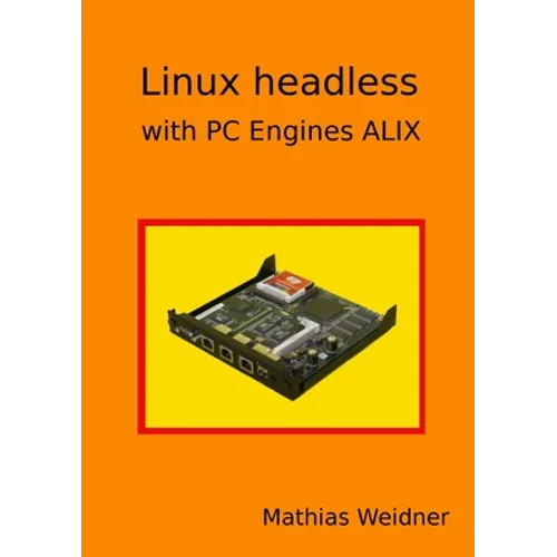 Linux headless - with PC Engines ALIX