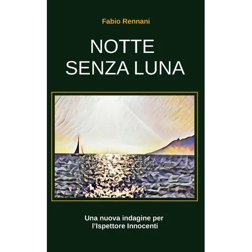 Notte Senza Luna: Una nuova indagine per l'Ispettore Innocenti