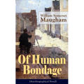 Of Human Bondage (Autobiographical Novel): Boyhood and Youth, Education, Political Ideals, Political Career (the New York Governorship and the Preside
