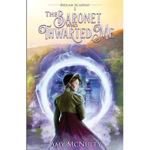 The Baronet Who Thwarted Me
