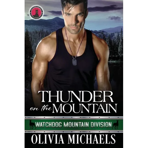 Thunder on the Mountain: Watchdog Mountain Division Book 5