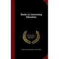 Émile; or, Concerning Education