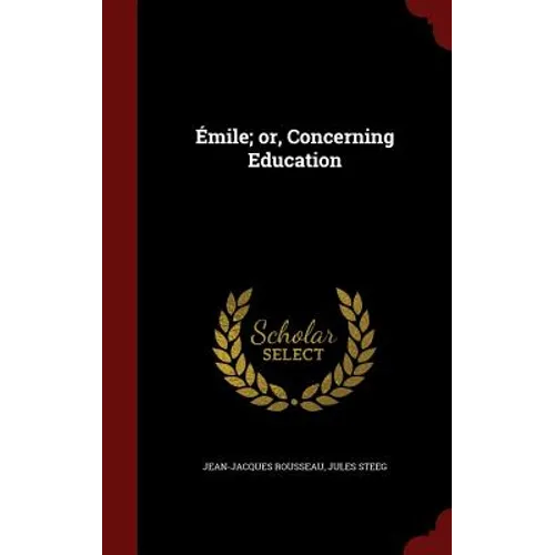 Émile; or, Concerning Education