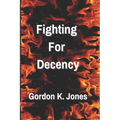 Fighting For Decency