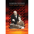 Scripting Hitchcock: Psycho, the Birds, and Marnie