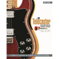 The Telecaster Guitar Book: A Complete History of Fender Telecaster Guitars