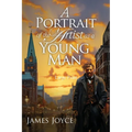 A Portrait of the Artist as a Young Man (Large Print, Annotated): Large Print Edition