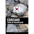 Libro de Vocabulario Coreano: Un Método Basado en Estrategia