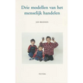 Drie Modellen Van Het Menselijk Handelen