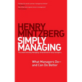 Simply Managing: What Managers Do # and Can Do Better
