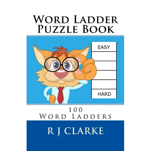 Word Ladder Puzzle Book: 100 Word Ladders