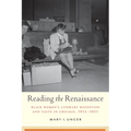 Reading the Renaissance: Black Women's Literary Reception and Taste in Chicago, 1932-1953