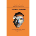 Nuevas Adicciones, Las