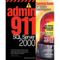 Admin911 SQL Server 2000: A Survival Guide for System Administrators (2000)
