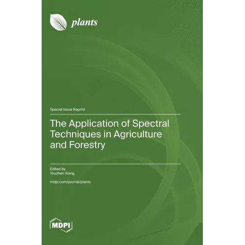 The Application of Spectral Techniques in Agriculture and Forestry