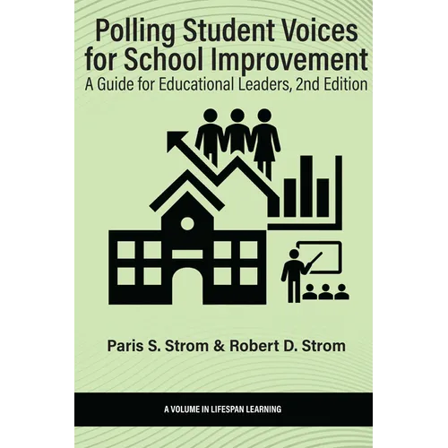 Polling Student Voices for School Improvement: A Guide for Educational Leaders