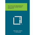On Sets of Probability Laws and Their Limit Elements