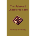 The Poisoned Chocolates Case