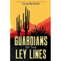Guardians of the Ley Lines