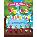 Toddler Coloring Book Fruits and Vegetables: 50 Big & Simple Images For Beginners Learning How To Color, Ages 2-4, 8.5 x 11 Inches (21.59 x 27.94 cm)