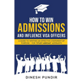 How to Win Admissions and Influence Visa officers - A Guide to Writing an Effective Statement of Purpose - For 'Study-Abroad' Aspirants