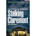 Stalking Claremont: Inside the Hunt for a Serial Killer