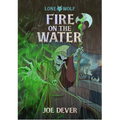 Fire on the Water: Volume 2
