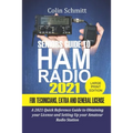 Seniors Guide to HAM Radio 2021 For Technicians, Extras and General License: A 2021 Quick Reference Guide to Obtaining License and Setting up your Ama