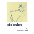 Out of Nowhere: The Musical Life of Warne Marsh