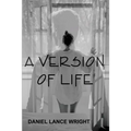 A Version of Life