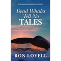 Dead Whales Tell No Tales