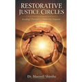 Restorative Justice Circles: Healing Through Community Support
