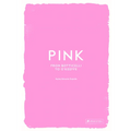 Pink: From Botticelli to O'Keefe