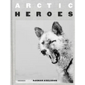 Arctic Heroes: A Tribute to the Sled Dogs of Greenland