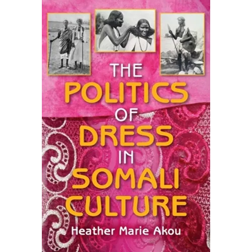 The Politics of Dress in Somali Culture